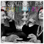 degouts et des couleuvres
